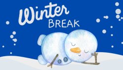 Winter break